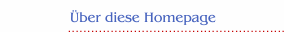 &Uuml;ber diese Homepage